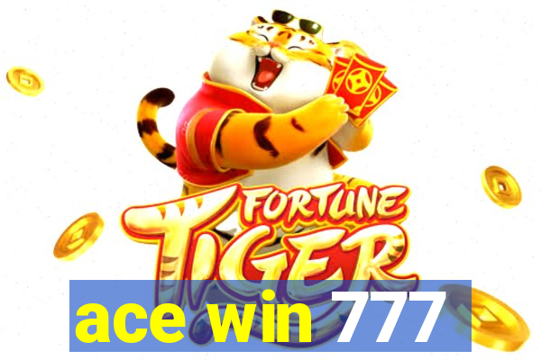 ace win 777