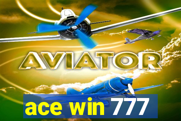 ace win 777