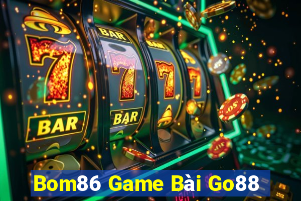 Bom86 Game Bài Go88