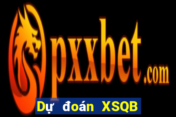 Dự đoán XSQB ngày 17