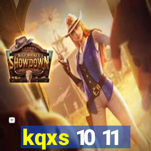 kqxs 10 11