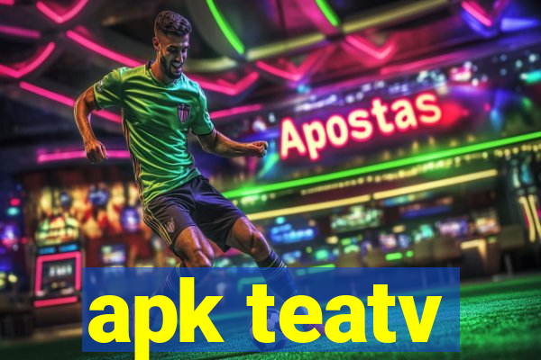 apk teatv