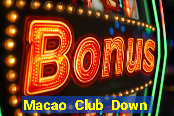 Macao Club Down Game Bài Vui