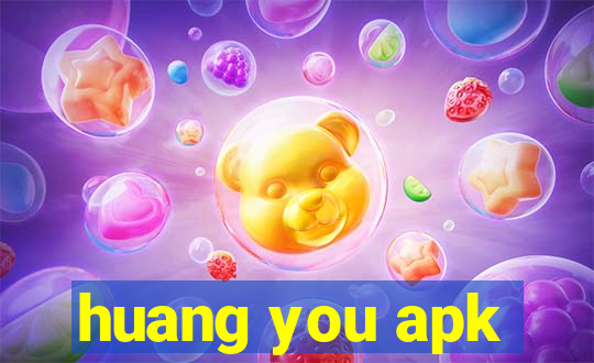 huang you apk