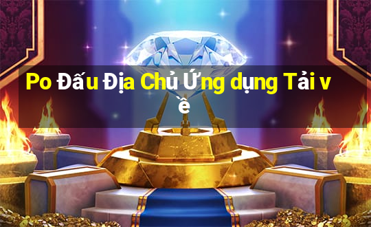 Po Đấu Địa Chủ Ứng dụng Tải về