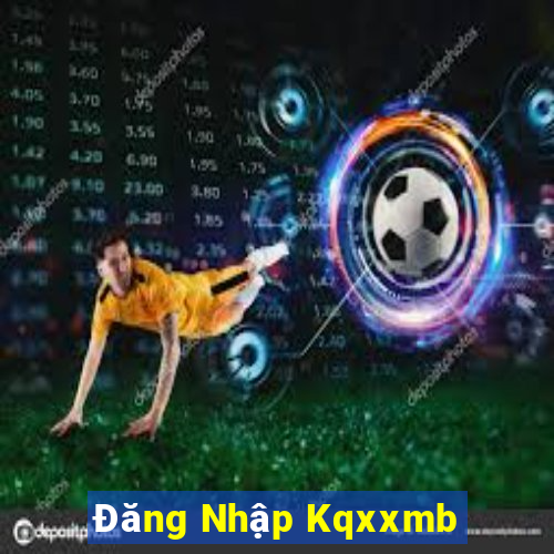 Đăng Nhập Kqxxmb