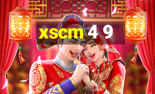 xscm 4 9