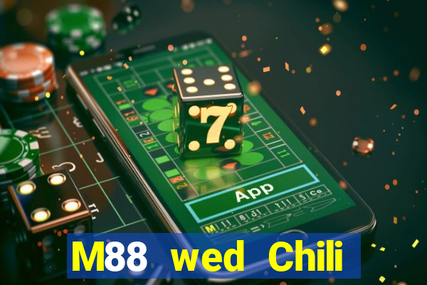 M88 wed Chili đầy xổ số