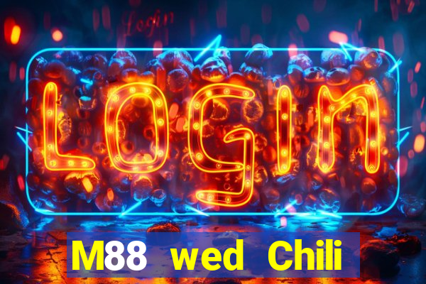 M88 wed Chili đầy xổ số