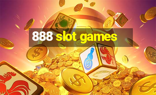 888 slot games