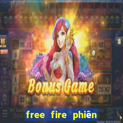 free fire phiên bản việt nam