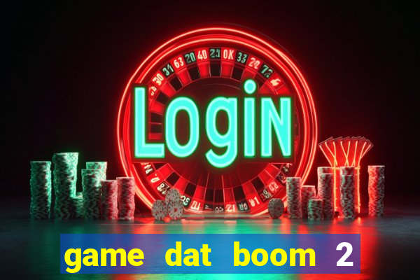 game dat boom 2 nguoi mien phi