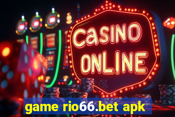 game rio66.bet apk