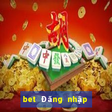 bet Đăng nhập trực tuyến