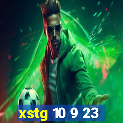 xstg 10 9 23