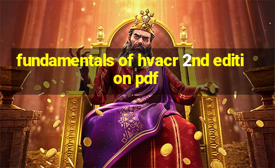 fundamentals of hvacr 2nd edition pdf