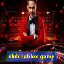 club roblox game