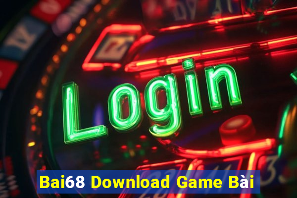 Bai68 Download Game Bài