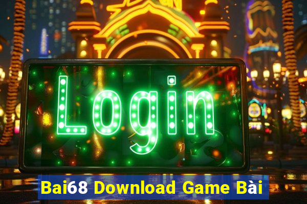 Bai68 Download Game Bài