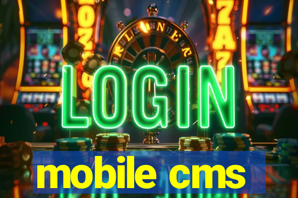 mobile cms