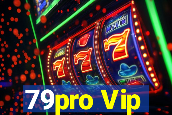 79pro Vip