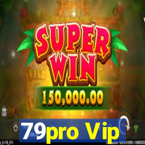 79pro Vip