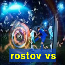 rostov vs