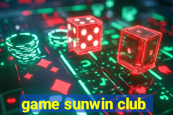 game sunwin club