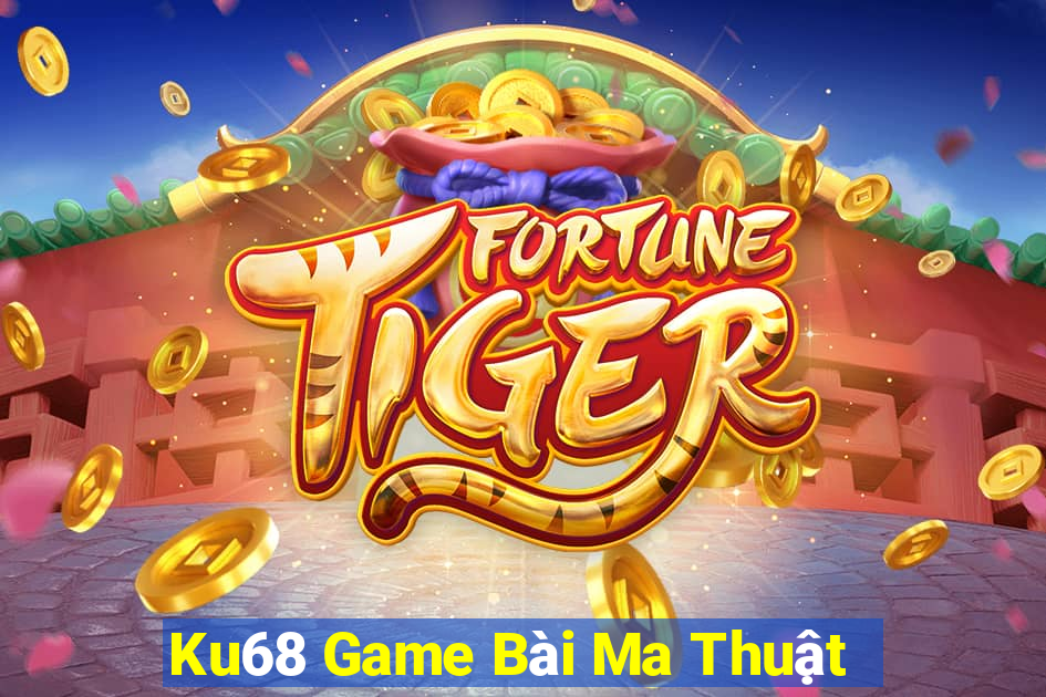 Ku68 Game Bài Ma Thuật