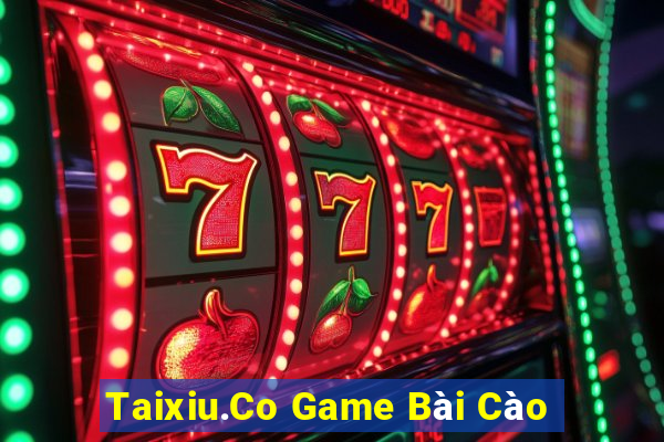 Taixiu.Co Game Bài Cào