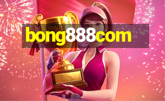 bong888com