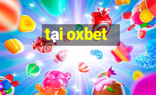 tại oxbet