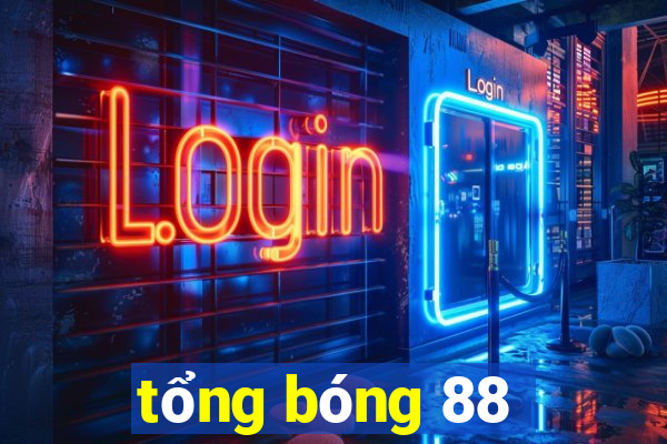 tổng bóng 88