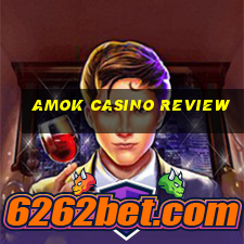 amok casino review