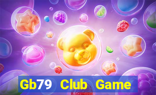 Gb79 Club Game Bài Hot Nhất Hiện Nay