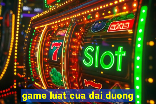 game luat cua dai duong