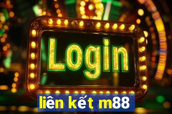 liên kết m88