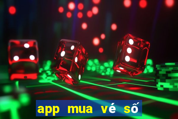 app mua vé số miền bắc