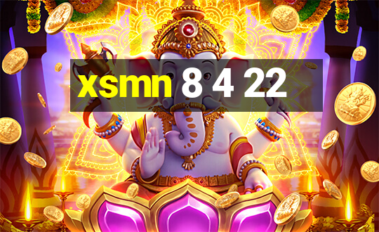 xsmn 8 4 22