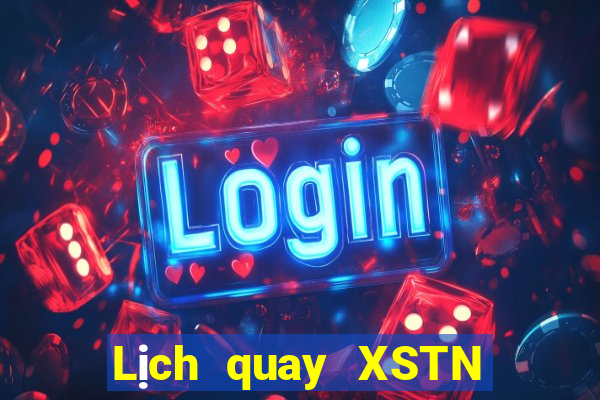 Lịch quay XSTN ngày 31