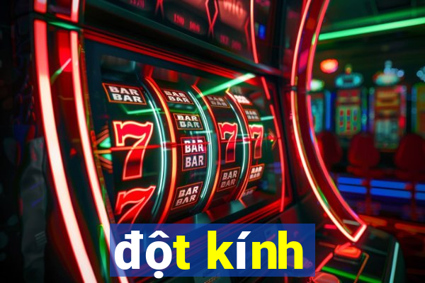 đột kính