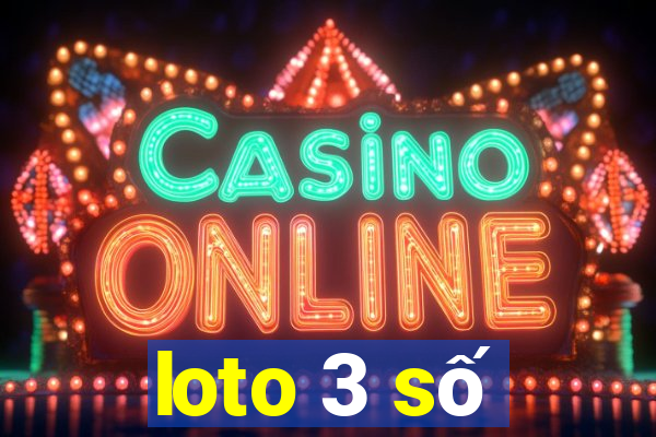 loto 3 số