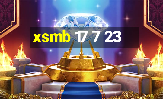 xsmb 17 7 23