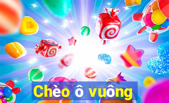 Chèo ô vuông