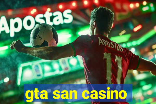 gta san casino