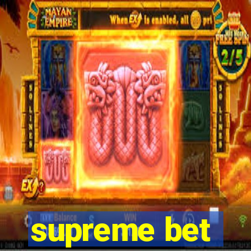 supreme bet