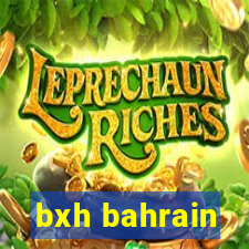 bxh bahrain