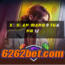 xổ số an giang 9 tháng 12