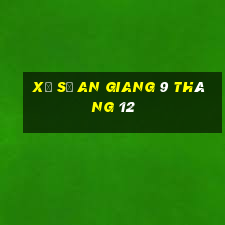 xổ số an giang 9 tháng 12