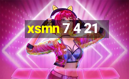 xsmn 7 4 21